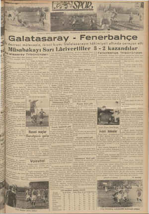    Senenin en mühim müsabakası: Galatasaray - Fenerbahçenin dünkü karşılaşmalarından üç ensta ntane - Galatasaray - Fenerbahçe