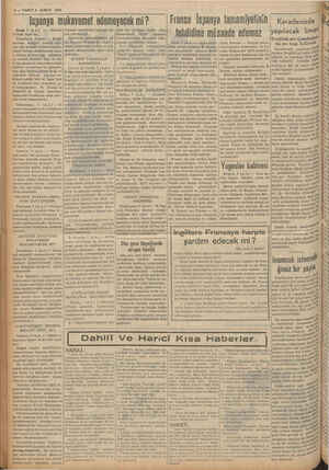    6 — VAKIT 8 ŞUBAT 1939 Roma, 7 (AA) italia diyor ki; Times'lerin, Fransız - İngiliz menfaat birliğini tebarüz ettir. mek