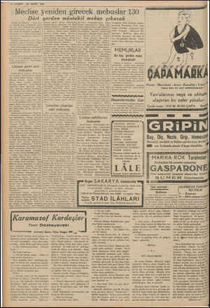  4—VAKIT 25 MART 1939 Meclise yeniden girecek mebuslar 130 Dört yerden müstakil mebus çıkacak Ankara, 24 (Hususi) — Yeni mes