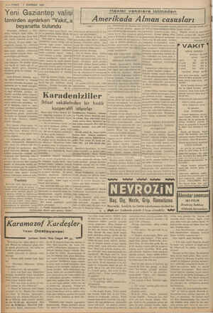    7 HAZIRAN Ü 4 — VAKİT 1939 Yeni Gaziantep valisi İzmirden ayrılırken “Vakıt,,a 4A Karşıyaka, (Hususi) — Gazi- antep...