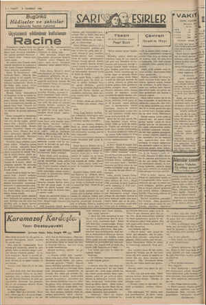  A—VAKIT 6 TEMMUZ 1939 Bugünkü PVAKİ!' Hâdiseler ve şahıslar hakkında faydalı malümat Üçyüzüncü yıldönümü kutlulanan - Racine