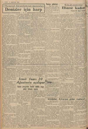  « - VAKIT 2 AGUSTOS 1939 3 sa TALİMAT 7 Numaralı hücumbotunun maceraları Denizler için harp |: | ; iz lie yıldızları ii a ie