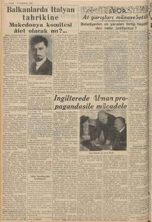    YEN : 5 5 VABIT 9 AĞUSTOS 1939 Balkanlarda Italyan tahrikine Makedonya komitesi âlet olâcak mı?.. So: ususi surette gön-