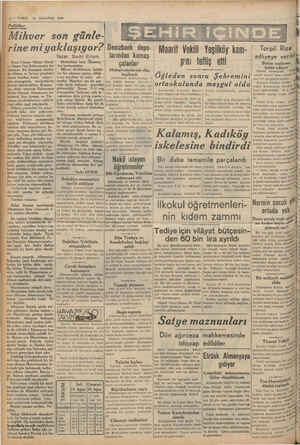       8 — VAKIT 15 AĞUSTOS 1939 Mılwer son günle- larından kumaş çalanlar Muhakemelerine dün başlandı Yazan. Sadri Ertem Kont
