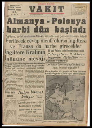  ——— Şimal memleketleri GAZ i ETEMİiZ bitaraf kalıyor Hâvemizle beraher 24 SAYFA... Ni Almanya - Polonya harbi dün başladı...
