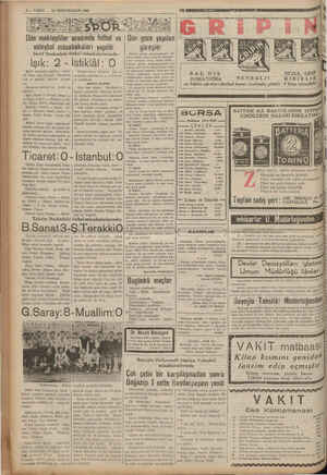    6 — VAKIT voleyhol müsabakaları yapıldı 14 İKİNCİKÂANUN 1940 Şeref Stadındaki futbol müsabakalarında: İşık: 2 - İstiklâl