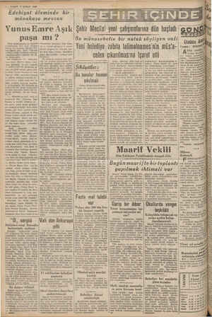   2 — VARIT 2 ŞUBAT 1940 Edebiyat âleminde bir münakaşa mevzuu Yunus Emre Aşık paşa Türk edebiyatının en yüksel simalarından