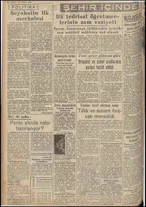  2-VAKIT 28 ŞUBAT 1940 | POLİTİKA Seyaha tin ilk merhalesi Amerika Hariciye Müııqırıı Avrupadaki temaslarına başladı. Romaya
