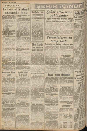    İ l İ li AM 2 — VAKIT 16 MART 1940 | POLiTiKA | Iki onaltı Mart arasında fark 20 yıl evvel bugün ei Li gal edilmişti. Ben,