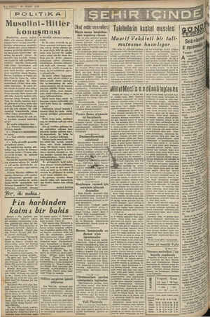  2 —- VAKIT 21 MART 1949 'POLİTIKA ; Musolini-Hitler konuşması Musolini'nin ansızın. hududa doğru yola çıkması, Hitlerle gö