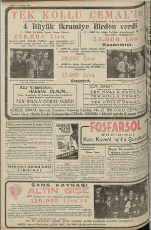    VAKIT 59 NİSAN 1949 TEK KOLLU, talih dağıtmakta tek olduğunu Milli Piyangonun bu son keşidesinde de her zamanki gibi isbat