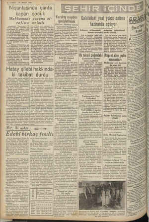    2—VAKIT 27 NİSAN 1940 Nişantaşında çanta kapan çocuk Mahkemede suçunu et- raflıca Geçenlerde — Nişantaşında bir W—ffm 16