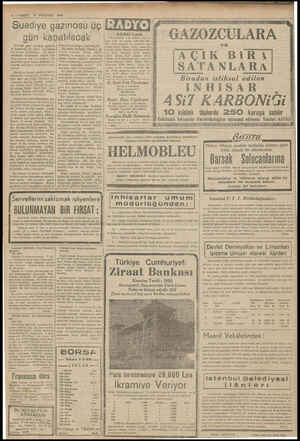  4 — VAKIT 9 AĞUSTOS 1940 Suadiye gazinosu üç gün kapatılacak Evvelki gece Suadiye gazino. su hakkında bir zahıt tutulmuş, sed