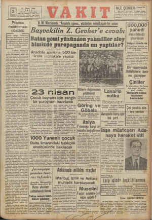    m Sayısı 21 Nisan 1942 SALI 3 VIL: 25 * SAYI: 8704 idare evi: Ankara C. Vakıt Varda Kürus| veteton: düsre (öüm0), Yazı...