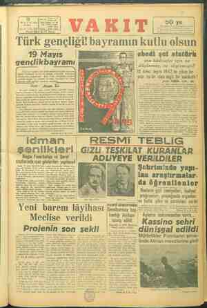    r di VAKİ Yura 7 Ankara ad | . , MAYIS 1944j Pa 50 yıl CUMA Tele, VAKİ DE İlk yazıları 50 yıl evvel çıkan tanımış YIL: 27 *