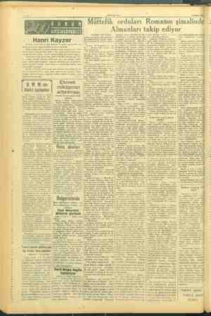    si>  SYTETT. iğ Romanın şimalinde ediyor ve hürri- “GÜNÜ Nİ Müttefik orduları YATTI Almanları I iel #iyfada) Hanri Kayzer