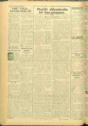    m —ğ. VAKİT ÖEÖRÜUP DUŞUNDUKÇE: YiNE “ YALEL HAVASI BAŞLADI A radyosunda 'Türl Türk musis | üsikisi, dörtte bire in- dee