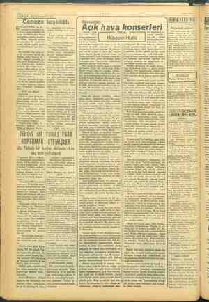     rika ERİ Zi Mayıs 1940 CÖRÜP DÜŞÜNDÜKÇE: m Cenaze teşkilâtı B ELEDİYENİN, en be - ğendiğim işlerinden e ri de şu cenaze i.