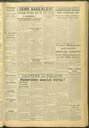    6 Temmuz 1945 -VAKIT- (e ; Lİ - BER k bik istanbul Vu) Eome kanunu tatbikatı ! imi RI alıştırılacak memur ! seçim ş z İl |
