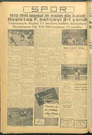  1945-1946 Istanbul lik maçları dün » » > | © p başladı adı | Beşiktaş F.bahçeyi 2.1 yendi Galatasarayla Beykoz 1-1 berabere