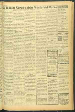   22 Aralık 1945 «Gi Kâzım Karabetkirin Meclisteki Nutk (Baştarafı 1 inci sayfada) | yından, Çıldır ila n Bazı dudumuzu da k