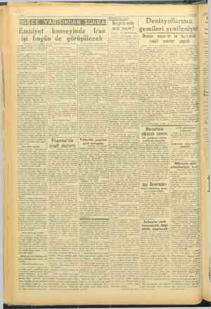  Ba ii ara dair; . Ri Denizyollarınin : : | eser owyor? Emniyet konseyinde İran ,...... Yazan: N. Deliorman . d . . ıl k işi e