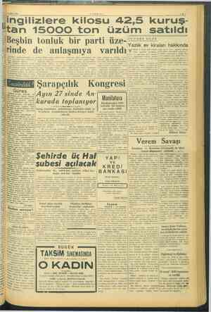    244 Mart 1yap —YABIT- Bi jingilizlere kilosu 42,5 kuruş- tan 15000 ton üzüm satıldı Beşbin tonluk bir parti üze- rinde de