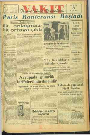       ! m € Ç iğ SAYFA ris Konferansı Başladı. Gr BUYUK KURULTAYI Mayısın onunda toplanacak Ankara (AA) gazetesi yarınki say