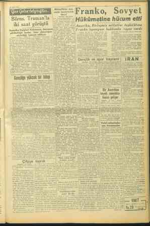    Müttefikler ara- sında kararsızlık .. , Börns, Truman'la iki saat görüştü Amerika Dışişleri Bakanını! kadar fen ena eğimi