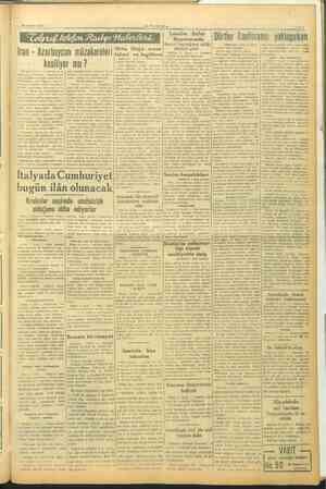     10 Haziran 1946 e VAKIT Dörtler Konlaransi yaklaşırken şöyle devam ediyor: Fikrimizce Londra Iran - Azerbaycan iz gg am