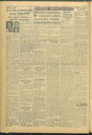    | TPdom”'asodane . Tü İs. '- Adliyede, Poliste: -—vyağile EHİRDE - MEMLEKETTE 10 Temmuz 1946 Ebedileşen ızdıra” .. .. : bın