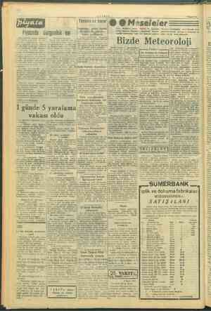    —-—VYAGIT. 8 May 1887 Yerinde hır karar & ş Meseleler ekme re “meydanından kuvvetli mete- oi himayesi lâzımdır. ,, iindeki