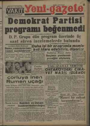    —. 3 sn vanil Ji /9 12 Ekim 1947 PAZAR Demokrat Partisi programı beğenmedi D. P. Grupu dün program üzerinde üç saat süren