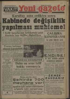    (Faran M4 Kazım 1947 pazartesi EEE; Sİ k SAYI: 10817—75 mame oo SMEAR Kurultay sona erdikten sonra Kabinede değişiklik...