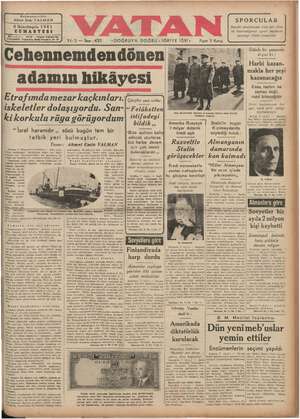    Başmuharriri: Ahmet Emin YALMAN 8 İkinciteşrin 1941 CUMARTESI Yıl:2 — Sayı : 433 «DOĞRUYA DOĞRU - İĞRİYE İĞRİ»...