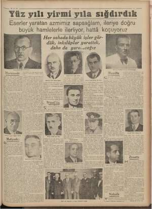    a 20-10 -342 VATAN Yüz yılı yirmi yıla sığdırdık Eserler yaratan azmimiz sapsağlam, ileriye doğru büyük hamlelerle...