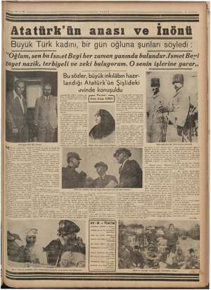      VATAN Atatürk'ün anası ve Inön ; Büyük Türk kadını, bir gün oğluna şunları söyledi : Ma am “Oğlum, sen bu İsmet Beyi her