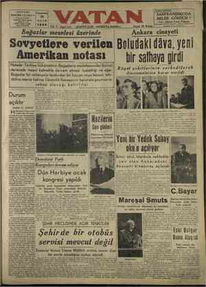  BAŞMUHARRİRİ Ahmet Emin YALMA & Sovyetlere verilen Boğazlar meselesi üzerinde ı Amerikan notası Notada: Türkiye hükümetinin