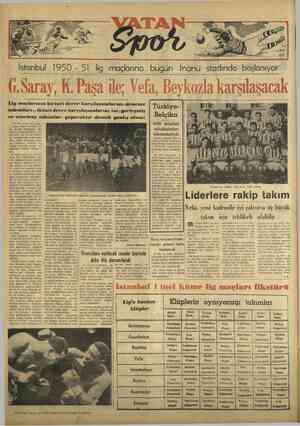  İstanbul 1950 - DI lig maçlarına Lig maçlarının birinci devre kaı'sılaşmulurım «deneme takımlar -I , ve oturmuş takımlar»...
