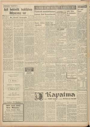    Acil hekimlik feşkilâtına ihtiyacımız var eğ YAZAN; a | Dr. Kemal Saraçoğlu | k bi andirlei veya İmdat hastaneleridir....