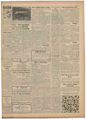  r YATAN— 30 ARALIK 1951 BULMACA E . LA £ $ Soldan sağa: 1 — Bir Avrupa memleketi. 2 — Nezaketsiz; Güzel sanatlar çipiağı. 9 —
