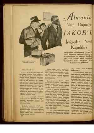    Jakob'un gözleri Gestapo dairesinde açılırken Dokuz sene var ki... Salomon Berthold Jakob 1926 dan- İ beri canını tehlikeye