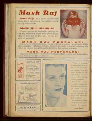    Mask Ruj Mask Ruj: Allık, pudra ve parfömleri bülün dünya kadınlarının beğendikleri biricik tuvalet malzemesidir. MASK RUJ