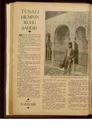  | | TUNALI HİLMİNİN RUHU ŞADDIR . erhum Zonguldak Mebusu Tunalı Hilmi ilk Hatay davasında çalış» mış, 1926 Hasa hareketinde