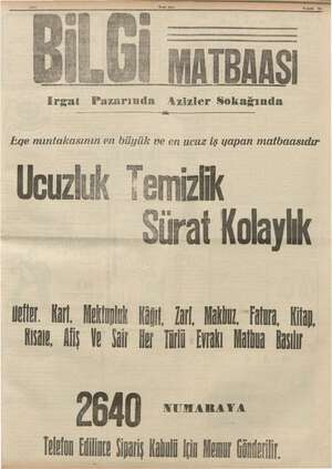    irgat Pazarında Azizler Sokağında Ege mıntakasının en büyük ve en ucuz iş yapan matbaasıdır sürat Kolaylık Der. Kar, elm