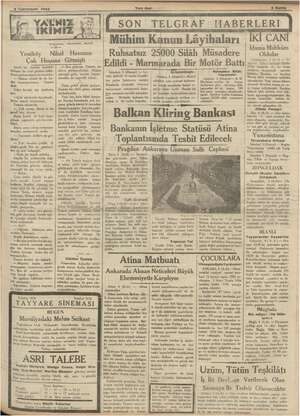    y mkliliküüeü - 6 Teşrinisanı 1934 Yeniköy Çok İm Semih bir dakika üz dolâşan bu yeşil gözlere b ir tı. Sonra la iş ii ae —