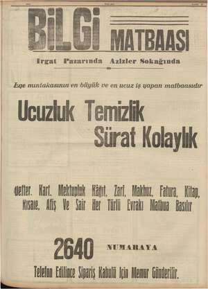    MATBAASI irgat Pazarında Azizler Sokağında Ege mıntakasının en büyük ve en ucuz iş yapan matbaasıdır Ucuzluk Temizlik Sürat