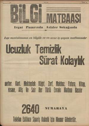    MATBAASI irgat Pazarında Azizler Sokağında Ege mıntakasının en büyük ve en ucuz iş yapan matbaasıdır Ucuzluk Temizlik Sürat