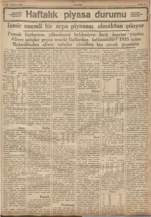    —.'2 Haziran 1935 | — Haftalık piyasa durumu İzmir onemli bir arpa piyasası olmaktan çıkıyor Pamuk fiatlarının yükselmesi