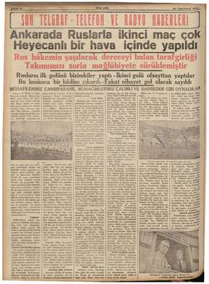    22 Teşrinievel 1938, | ME Ankarada R uslarla ikinci Meyecanlı bir hava içinde yapıldı maç çok Rusların ilk golünü...